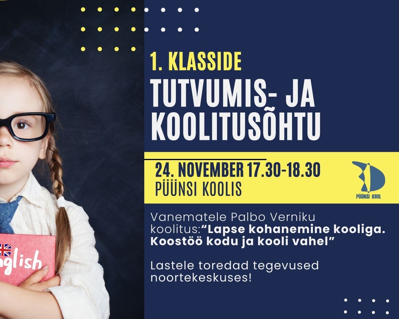 24.novembril ootame 1. klasside peresid kohtumisõhtule